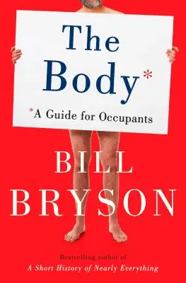 The Body: A Guide for Occupants