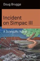 Incidens a Simpac III-on: Tudományos regény - Incident on Simpac III: A Scientific Novel