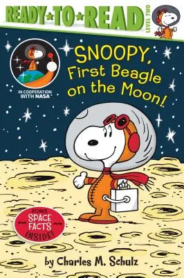 Snoopy, az első beagle a Holdon!: Olvasásra kész 2. szint - Snoopy, First Beagle on the Moon!: Ready-To-Read Level 2