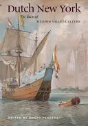 Holland New York: A Hudson-völgyi kultúra gyökerei - Dutch New York: The Roots of Hudson Valley Culture