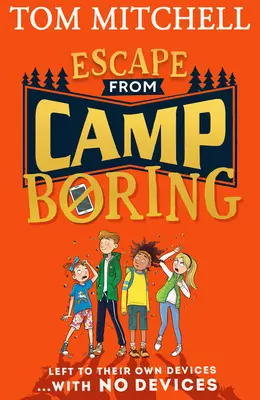 Menekülés az unalmas táborból - Escape from Camp Boring