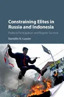 Az elitek korlátozása Oroszországban és Indonéziában - Constraining Elites in Russia and Indonesia