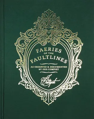 A törésvonalak tündérei: Bővített, szerkesztett kiadás - Faeries of the Faultlines: Expanded, Edited Edition