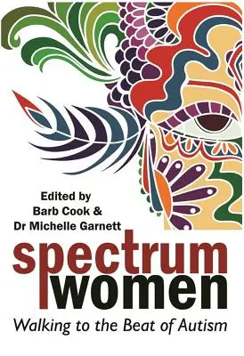 Spectrum Women: Séta az autizmus ritmusára - Spectrum Women: Walking to the Beat of Autism