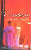 Az eurythmia és a tánc impulzusa - Eurythmy and the Impulse of Dance