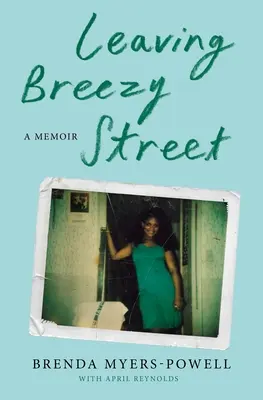 A Breezy Street elhagyása: A Memoir - Leaving Breezy Street: A Memoir