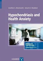 Hypochondriasis és egészségügyi szorongás - Hypochondriasis and Health Anxiety