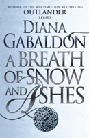 A hó és a hamu lehelete - (Outlander 6) - Breath Of Snow And Ashes - (Outlander 6)