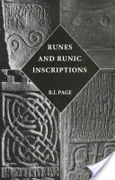 Rúnák és rovásírásos feliratok: Collected Essays on Anglo-Saxon and Viking Runes - Runes and Runic Inscriptions: Collected Essays on Anglo-Saxon and Viking Runes