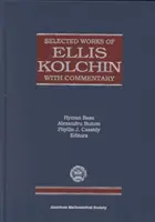 Ellis Kolchin válogatott művei kommentárral - Selected Works of Ellis Kolchin with Commentary