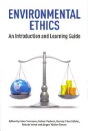 Környezeti etika: Bevezetés és tanulási útmutató - Environmental Ethics: An Introduction and Learning Guide