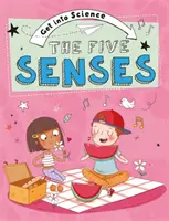 Lássunk bele a tudományba: Az öt érzékszerv - Get Into Science: The Five Senses