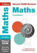 Collins GCSE Revision and Practice - New 2015 Curriculum Edition -- Edexcel GCSE Maths Foundation Tier: All-In-One Revision and Practice