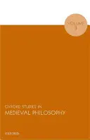 Oxford Studies in Medieval Philosophy (Oxfordi tanulmányok a középkori filozófiáról), 3. kötet - Oxford Studies in Medieval Philosophy, Volume 3