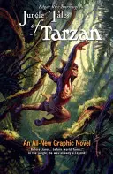 Edgar Rice Burroughs: Tarzan dzsungelmeséi - Edgar Rice Burroughs' Jungle Tales of Tarzan