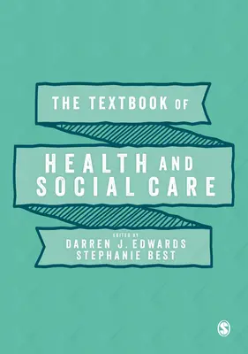 Az egészségügyi és szociális ellátás tankönyve - The Textbook of Health and Social Care