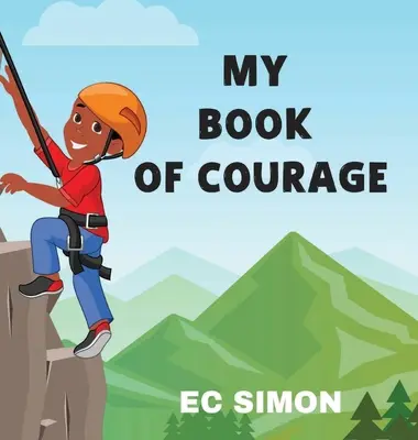 Az én bátorság könyvem - My Courage Book