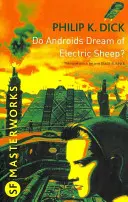 Álmodnak-e az androidok elektromos bárányokról? - A Pengefutó és a Pengefutó 2049 ihletője - Do Androids Dream Of Electric Sheep? - The inspiration behind Blade Runner and Blade Runner 2049