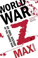 Z világháború - A zombiháború szóbeli története - World War Z - An Oral History of the Zombie War