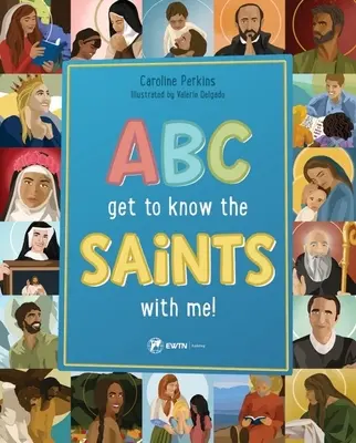 ABC Ismerd meg velem a szenteket - ABC Get to Know the Saints with Me