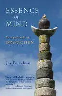 Essence of Mind: A Dzogcsen megközelítése - Essence of Mind: An Approach to Dzogchen