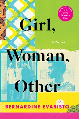 Lány, nő, más: Regény (Booker-díj nyertese) - Girl, Woman, Other: A Novel (Booker Prize Winner)