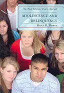 Serdülőkor és bűnözés: Egy tárgykapcsolat-elméleti megközelítés - Adolescence and Delinquency: An Object-Relations Theory Approach