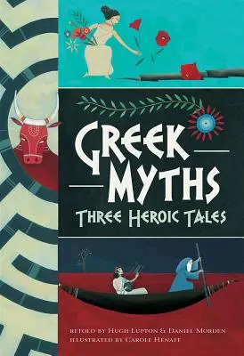 Görög mítoszok: Három hősi mese - Greek Myths: Three Heroic Tales