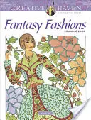 Creative Haven Fantasy Fashions színezőkönyv - Creative Haven Fantasy Fashions Coloring Book