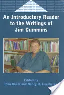 Bevezető olvasmány Jim Cummins írásaihoz - An Introductory Reader to the Writings of Jim Cummins