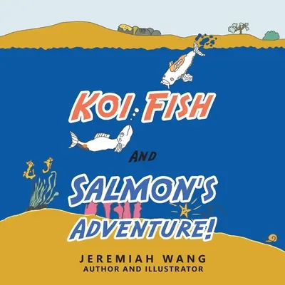 Koi Fish és a lazac kalandja! - Koi Fish and Salmon's Adventure!