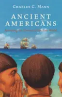 1491 - Az amerikai kontinens Kolumbusz előtt - 1491 - The Americas Before Columbus