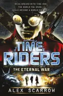 TimeRiders: Az örök háború (4. könyv) - TimeRiders: The Eternal War (Book 4)