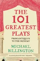 A 101 legnagyobb színdarab: Az ókortól napjainkig - The 101 Greatest Plays: From Antiquity to the Present