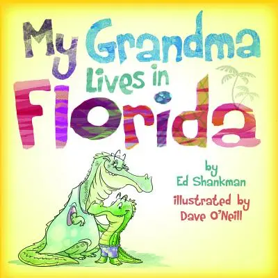 A nagymamám Floridában él - My Grandma Lives in Florida