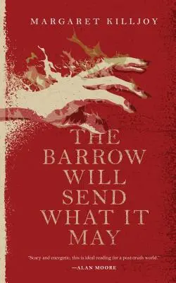 A hordó azt küld, amit csak tud - The Barrow Will Send What It May