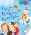 Boldog születésnapot, királyi baba! - Happy Birthday, Royal Baby!