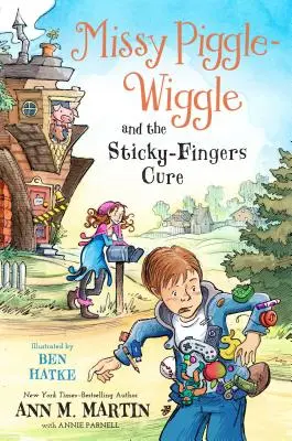 Missy Piggle-Wiggle és a ragacsos ujjak gyógymódja - Missy Piggle-Wiggle and the Sticky-Fingers Cure