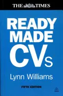 Kész önéletrajz: Nyerő önéletrajzok és motivációs levelek minden típusú álláshoz. Lynn Williams (Felülvizsgált) - Readymade CVS: Winning CVS and Cover Letters for Every Type of Job. Lynn Williams (Revised)