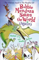 Bobbie Mendoza megmenti a világot (újra) - Bobbie Mendoza Saves the World (Again)