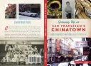 Felnőttként San Francisco kínai negyedében: Boomer emlékek a tésztatekercsektől az almás pitéig - Growing Up in San Francisco's Chinatown: Boomer Memories from Noodle Rolls to Apple Pie