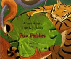 Róka-mese joruba és angol nyelven - Fox Fables in Yoruba and English