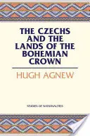 A csehek és a Cseh Korona országai - The Czechs and the Lands of the Bohemian Crown