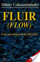 Fluir (Tok): Una Psicologa de la Felicidad (Píseň o životě), díl 1 (1) - Fluir (Flow): Una Psicologa de la Felicidad