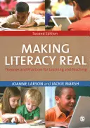 Making Literacy Real: Elméletek és gyakorlatok a tanuláshoz és tanításhoz - Making Literacy Real: Theories and Practices for Learning and Teaching