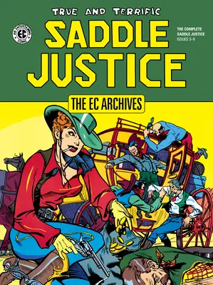 Az EK-archívum: Saddle Justice - The EC Archives: Saddle Justice