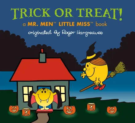 Trick or Treat!: Egy Mr. Men Little Miss könyv - Trick or Treat!: A Mr. Men Little Miss Book