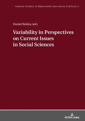 A társadalomtudományok aktuális kérdéseivel kapcsolatos nézőpontok változatossága - Variability in Perspectives on Current Issues in Social Sciences