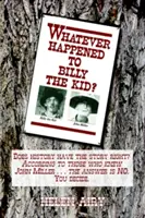 Mi történt Billyvel, a kölyökkel - Whatever Happened to Billy the Kid