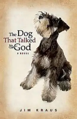 A kutya, aki beszélt Istennel - The Dog That Talked to God